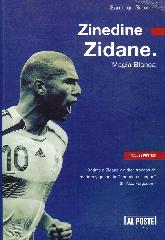 Zinedine Zidane Magia blanca