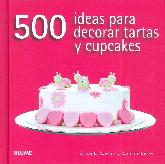 500 Ideas para decorar tartas u cupcakes
