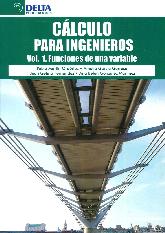 Clculo para ingenieros Vol 1; funciones de una variable