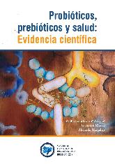 Probiticos, Prebiticos y Salud : Evidencia Cientfica