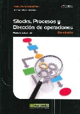 Stocks, procesos y direccin de operaciones. Manual prctico y fcil