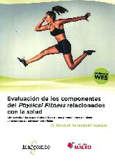 Evaluacin de los Componentes del Physical Fitnees Relacionados con la Salud