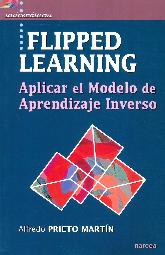 Flipped Learning Aplicar el Modelo de Aprendizaje Inverso
