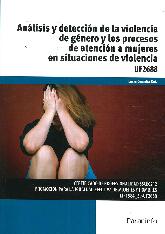 Anlisis y deteccin de la violencia de gnero y los procesos de atencin a mujeres en situaciones d