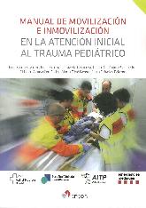 Manual de Movilizacin e inmovilizacin en la atencin inicial al trauma peditrico