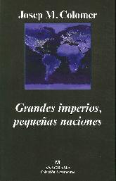 Grandes Imperios, Pequeas Naciones