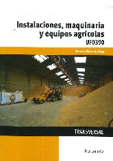 Instalaciones, maquinaria y equipos agrcolas