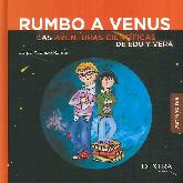 Rumbo a Venus. LAs aventuras cientificas de Edu y Vera