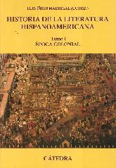 Historia de la Literatura Hispanoamericana Tomo I poca Colonial