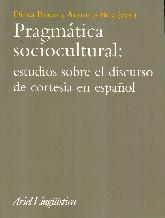 Pragmtica Sociocultural : estudios sobre el discurso de cortesa en espaol