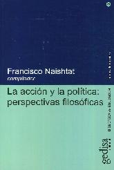 La accin y la poltica: perspectivas filosficas