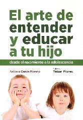 El arte de entender y educar a tu hijo