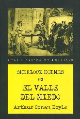 Sherlock Holmes, El Valle del Miedo