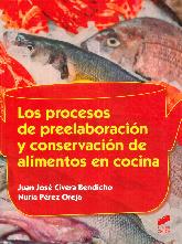 Los Procesos de Preelaboracin y Conservacin de Alimentos en Cocina