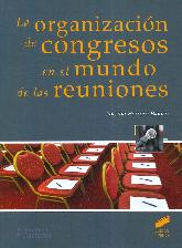 La organizacin de congresos en el mundo de las reuniones