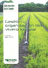 Gestin y organizacin del vivero forestal