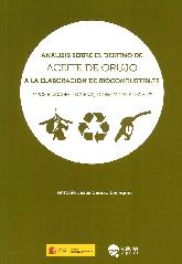 Anlisis sobre el Destino de Aceite de Orujo a la Elaboracin de Biocombustibles