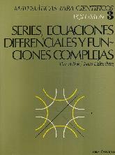 Series, Ecuaciones Diferenciales y Funciones Complejas Vol 3