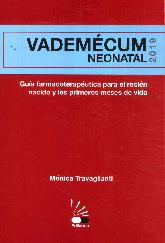 Vademecum neonatal 2019. Guia farmacoterapeutica para el recien nacido y los primeros meses de vida