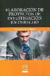 Elaboracin de Proyectos de Investigacin en Derecho