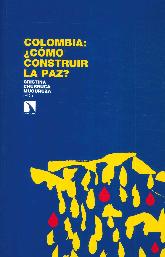 Colombia: Cmo construir la paz?