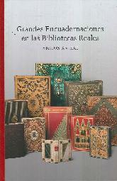 Grandes Encuadernaciones en las Bibliotecas Reales Siglos XV-XXI