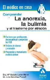 Comprender La Anorexia, La Bulimia y el trastorno por atracn