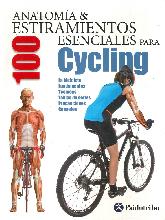 Anatoma y 100 Estiramientos Esenciales para Cycling