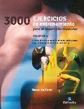 3000  Ejercicios de entrenamiento Para el desarrollo muscular VOL 1