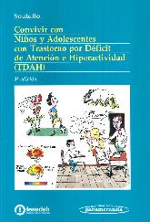 Convivir con Nios y Adolescentes con Trastorno por Dficit de Atencin e Hiperactividad TDAH