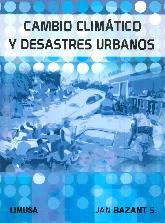 Cambio Climtico y Desastres Urbanos