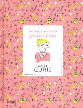 Pequeños Relatos de Grandes Historias Marie Curie