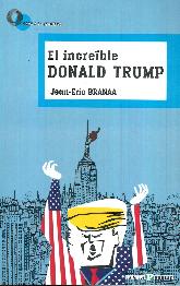 El incrble Donald Trump