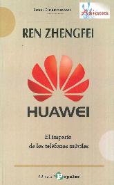 Huawei el imperio de los teléfonos móviles