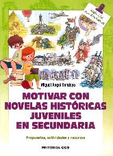 Motivar con novelas histricas juveniles en secundaria.