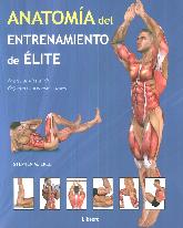 Anatoma del entrenamiento de Elite. Manual visual de 65 ejercicios esenciales