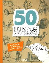 50 Ideas para Dibujar