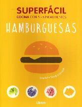 Hamburguesas Superfácil Cocina con 5-6 ingredientes