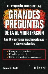 Grandes Preguntas de la Administracin El pequeo libro de las 