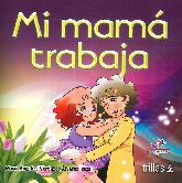 Mi mam trabaja