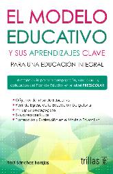 El Modelo Educativo y sus aprendizajes clave para una educacin integral