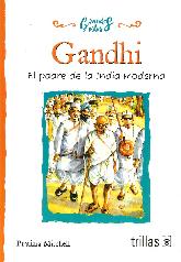 Gandhi, el padre de la india moderna