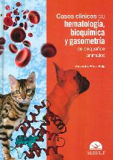 Casos Clnicos de Hematologa, Bioqumica y Gasometra de pequeos animales