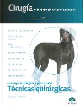 Tcnicas quirrgicas Ciruga en la clnica de pequeos animales