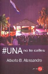 UNA no te calles