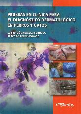 Pruebas en Clnica para el Diagnstico Dermatolgico en Perros y Gatos