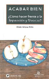 Acabar Bien   Cmo hacer frente a la Separacin y Divorcio ?