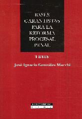 Bases Garantistas para la Reforma Procesal Penal