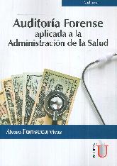 Auditora Forense aplicada a la Administracin de la Salud