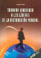 Triunfar vendiendo a los lideres de la distribucin mundial